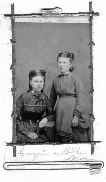 Georgia Ann b. 1855 and Isabella Noe b. 1858